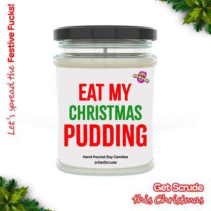 Eat My Christmas Pudding