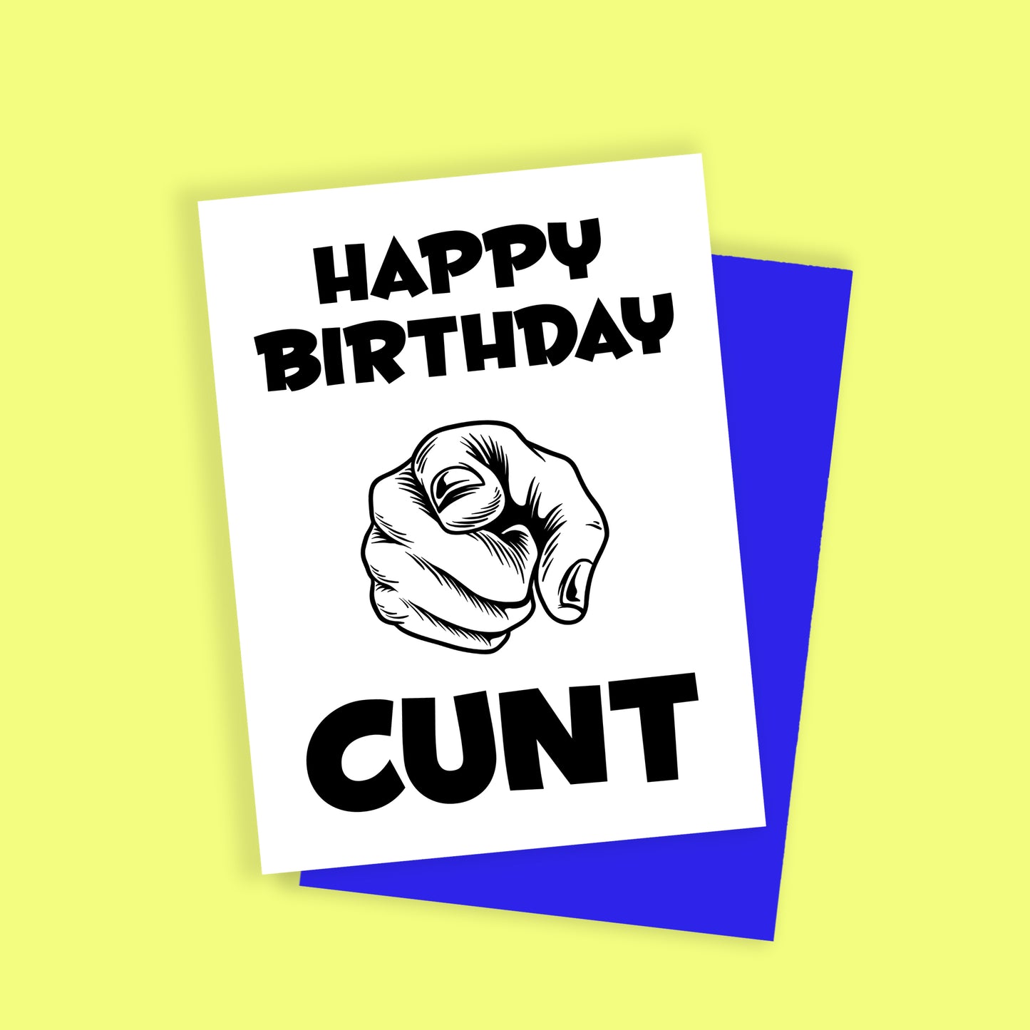 Happy birthday you cunt