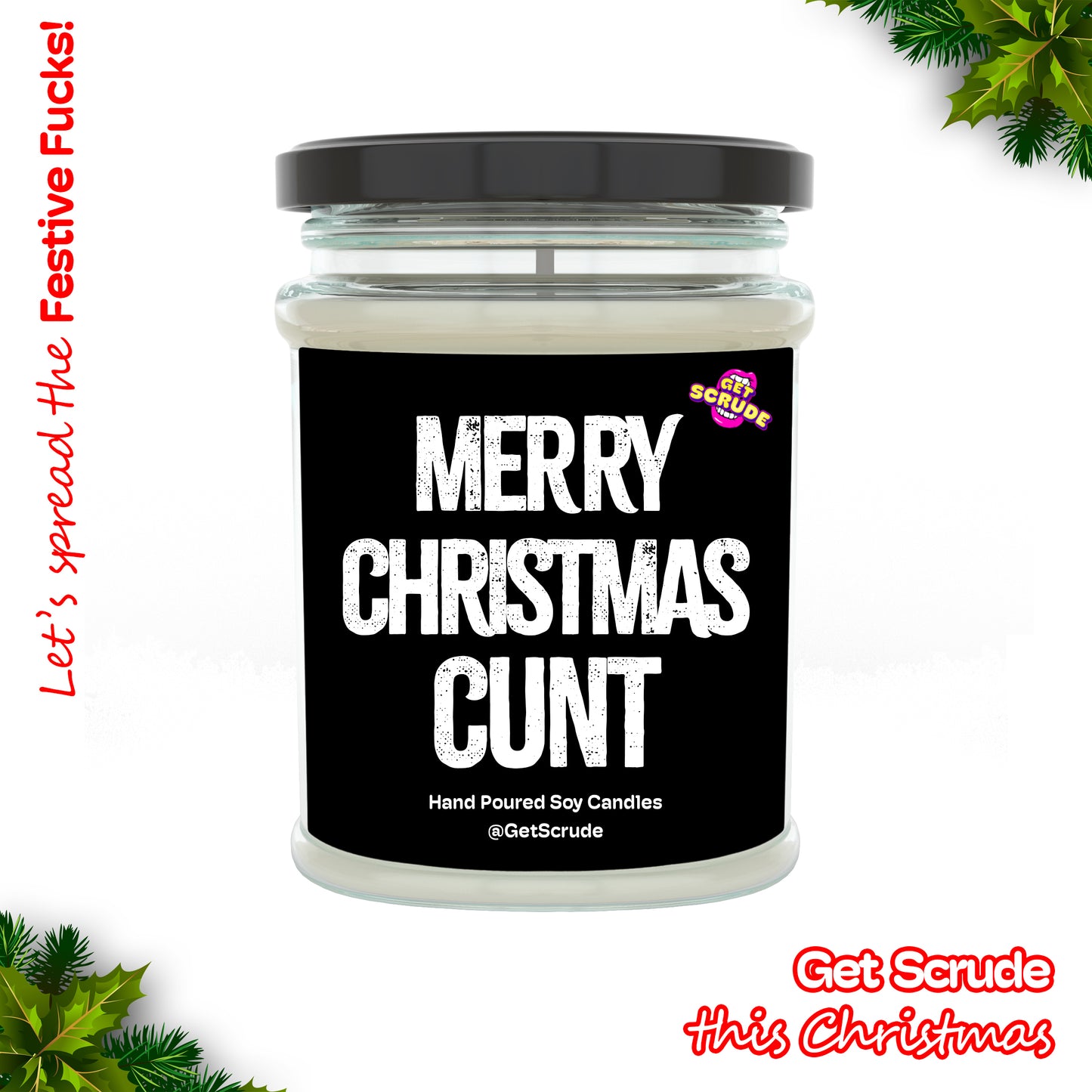 Merry Christmas Cunt