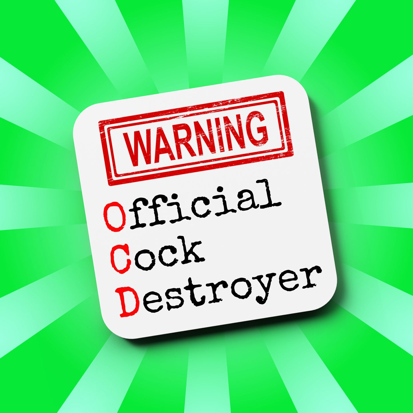 WARNING Official Cock Destroyer