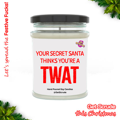 Secret Santa thinks you're a Twat